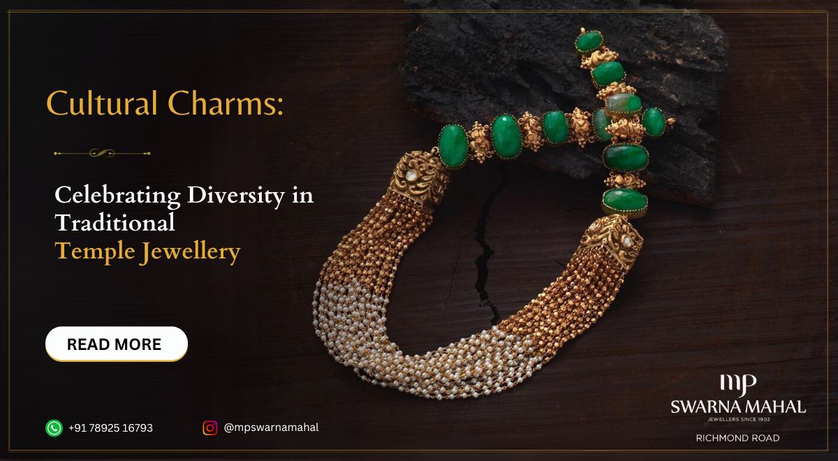 Cultural Charms: Celebrating Diversity in Traditional Temple Jewellery